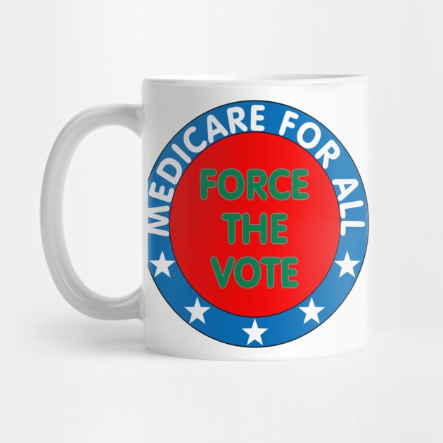 Medicare for all, Force the vote by IronLung Designs